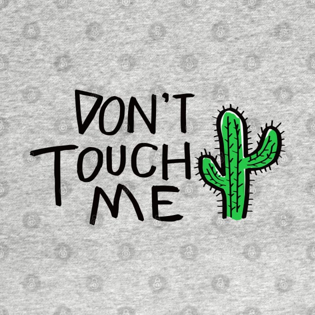 Don't Touch Me by machmigo